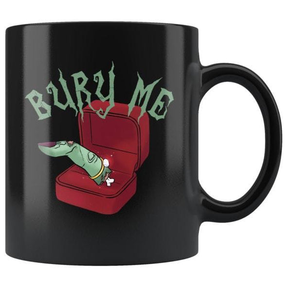 teelaunch Drinkware 11oz Bury Me Black Coffee Mug