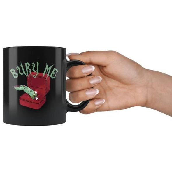 teelaunch Drinkware 11oz Bury Me Black Coffee Mug