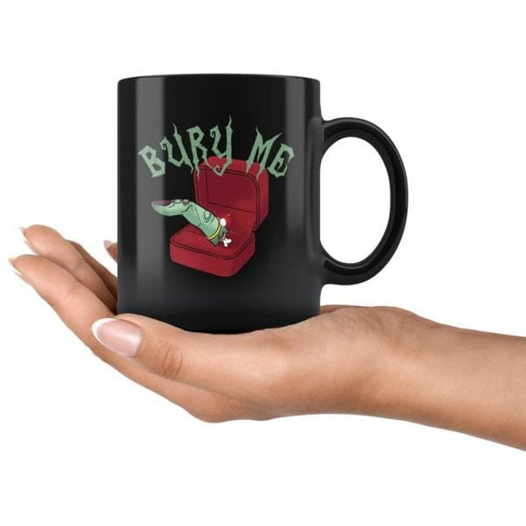 teelaunch Drinkware 11oz Bury Me Black Coffee Mug