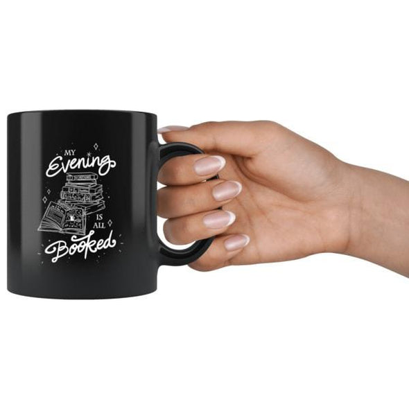teelaunch Drinkware 11oz My Evening Is All Booked Black Coffee Mug
