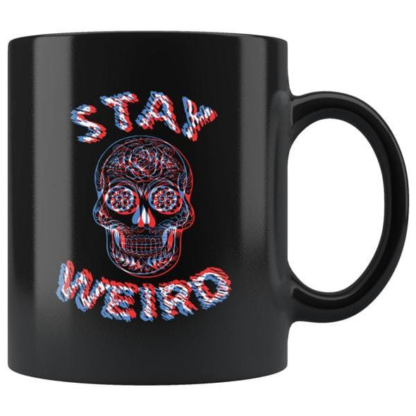 teelaunch Drinkware 11oz Stay Weird Black Coffee Mug