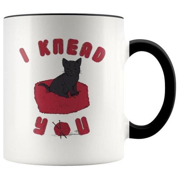 teelaunch Drinkware Black I Knead You Accent Coffee Mug