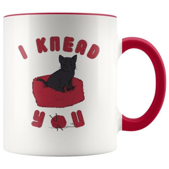 teelaunch Drinkware Red I Knead You Accent Coffee Mug
