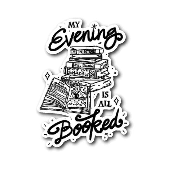 teelaunch Stickers Sticker My Evening Is All Booked Sticker