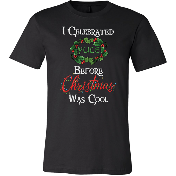 teelaunch T-shirt Canvas Mens Shirt / Black / S I Celebrated Yule Before Christmas Was Cool Unisex T-Shirt
