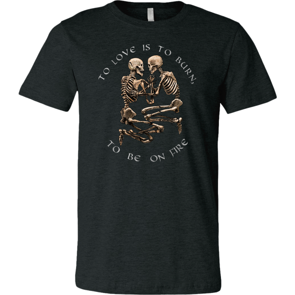 teelaunch T-shirt Canvas Mens Shirt / Dark Heather Grey / S To Love Is To Burn Unisex T-Shirt