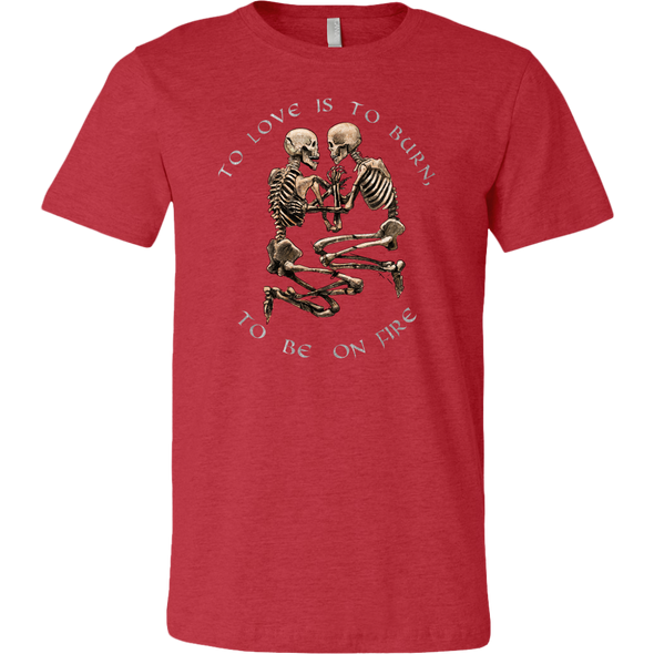 teelaunch T-shirt Canvas Mens Shirt / Heather Red / S To Love Is To Burn Unisex T-Shirt