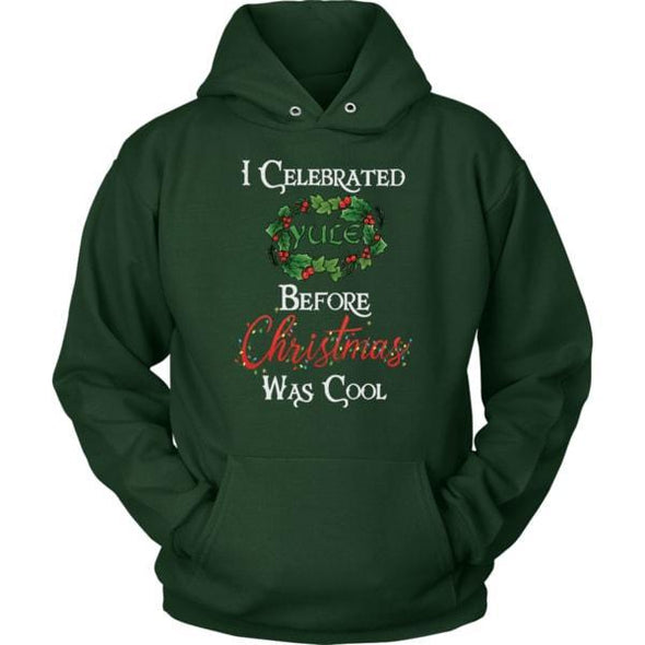 teelaunch T-shirt Unisex Hoodie / Dark Green / S I Celebrated Yule Before Christmas Was Cool Unisex Hoodie