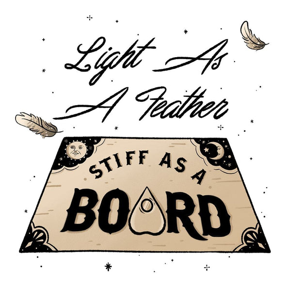 The Ghoulish Garb Design Light As A Feather Stiff As A Board