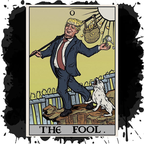 The Ghoulish Garb Design The Fool Tarot Card - Donald Trump