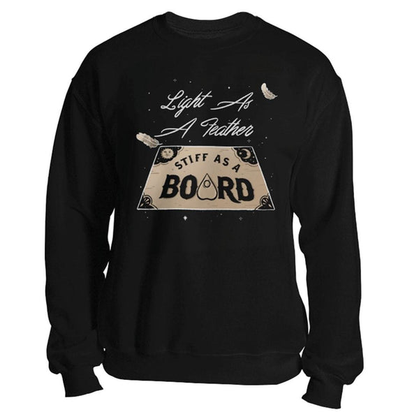 The Ghoulish Garb Sweatshirt Black / S Light As A Feather, Stiff As A Board Unisex Sweatshirt