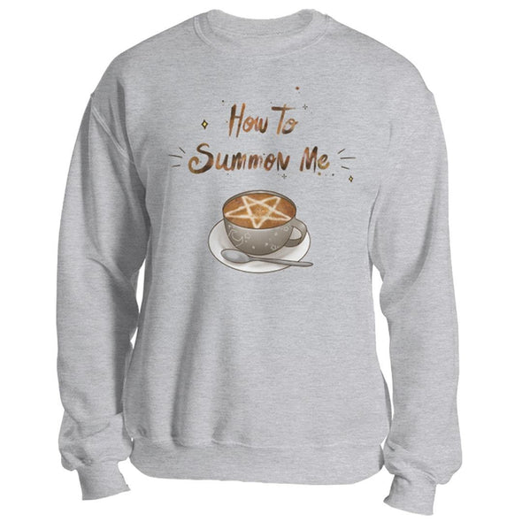 The Ghoulish Garb Sweatshirt Sport Grey / S How To Summon Me Unisex Sweatshirt